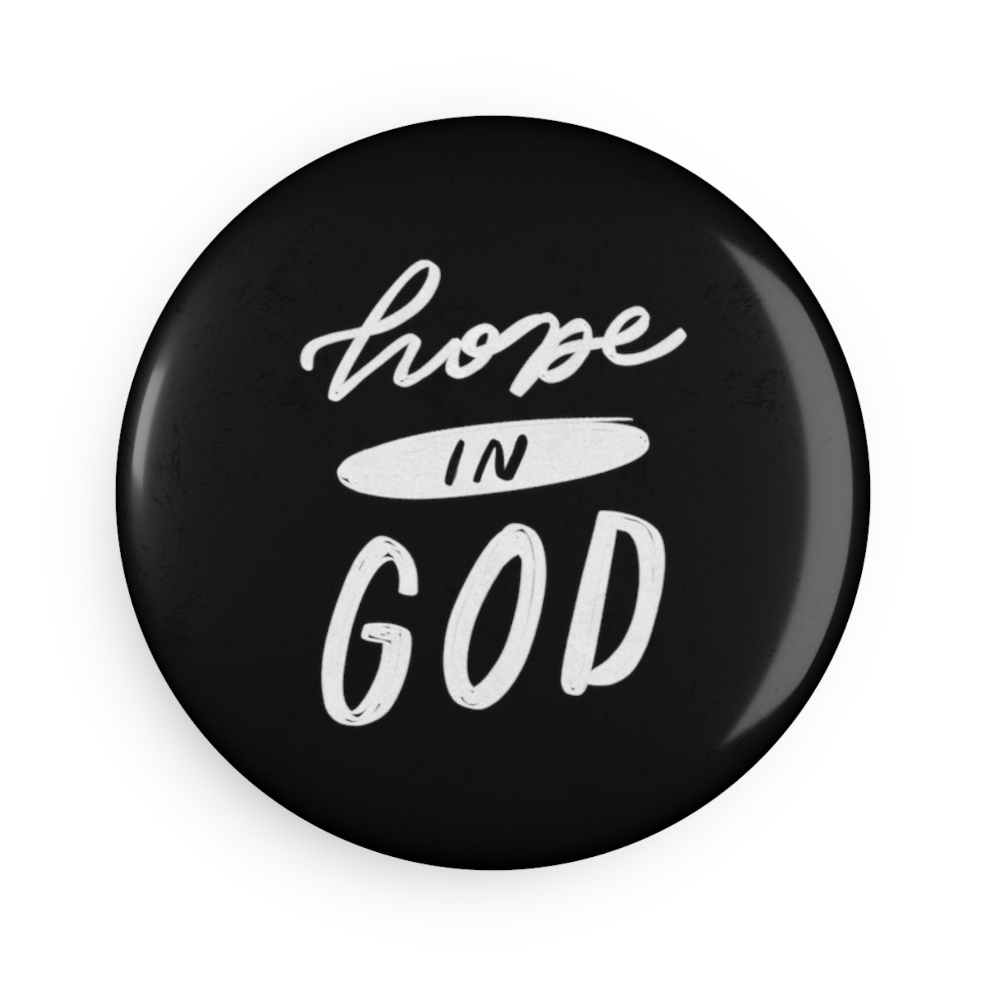 Round Button Magnet - Hope in God - A Thousand Elsewhere