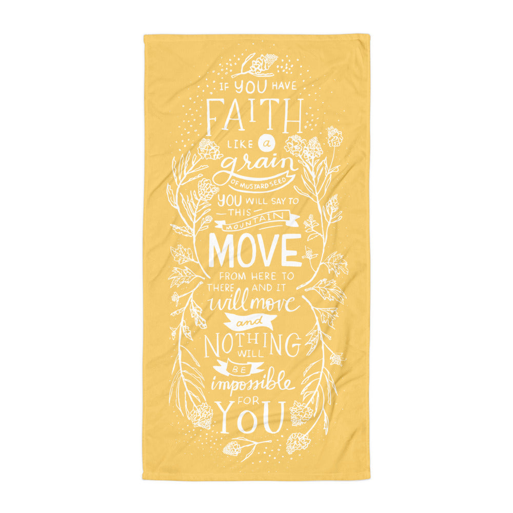 Faith Like A Mustard Seed Towel - A Thousand Elsewhere