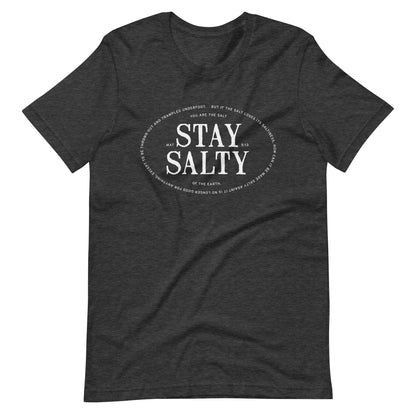 Unisex T-shirt - Stay Salty - A Thousand Elsewhere